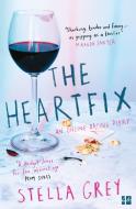 The Heartfix di Stella Grey edito da HarperCollins Publishers