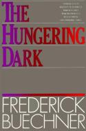 The Hungering Dark di Frederick Buechner edito da HARPER ONE