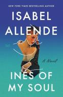 Ines of My Soul di Isabel Allende edito da HARPERCOLLINS