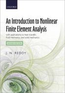 An Introduction to Nonlinear Finite Element Analysis di J. N. Reddy edito da OUP Oxford