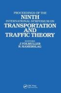 Proceedings Of The Ninth International Symposium On Transportation And Traffic Theory edito da Taylor & Francis Ltd