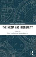 The Media And Inequality edito da Taylor & Francis Ltd