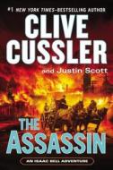 The Assassin di Clive Cussler, Justin Scott edito da G.P. Putnam's Sons