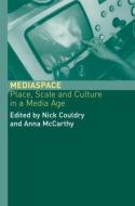MediaSpace di Nick Couldry, Anna McCarthy edito da Taylor & Francis Ltd