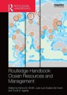 Routledge Handbook of Ocean Resources and Management edito da ROUTLEDGE