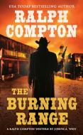 The Burning Range di Ralph Compton, Joseph A. West edito da PUT