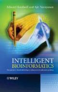 Intelligent Bioinformatics di Edward Keedwell edito da Wiley-Blackwell