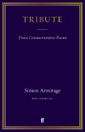 Tribute di Simon Armitage edito da Faber & Faber