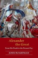 Alexander the Great di John Boardman edito da Princeton Univers. Press