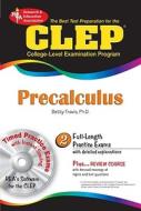 CLEP Precalculus [With CDROM] di Betty Travis edito da Research & Education Association