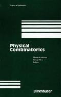 Physical Combinatorics di Masaki Kashiwara, Tetsuji Miwa edito da SPRINGER NATURE