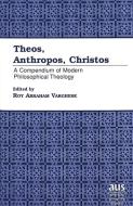 Theos, Anthropos, Christos edito da Lang, Peter