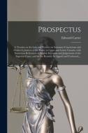 Prospectus [microform] di Edward Carter edito da Legare Street Press