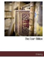 The Four Million di Henry O edito da BCR (BIBLIOGRAPHICAL CTR FOR R