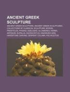 Ancient Greek Sculpture: Herma, Engraved di Books Llc edito da Books LLC, Wiki Series