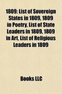 1809: List Of Sovereign States In 1809, di Books Llc edito da Books LLC, Wiki Series