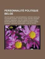 Personnalit Politique Belge: Arthur Can di Livres Groupe edito da Books LLC, Wiki Series