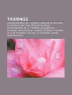 Thuringe: Thuringe Historique, Ad La De di Livres Groupe edito da Books LLC, Wiki Series