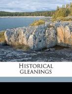 Historical Gleanings di Bimala Churn Law edito da Nabu Press
