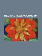 Medical News Volume 59 di Books Group edito da Rarebooksclub.com