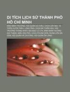 Di T Ch L Ch S Th Nh Ph H Ch Minh: di Ngu N. Wikipedia edito da Books LLC, Wiki Series