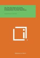 On the Accuracy of Load Indications of Tension and Compression Testing Machines: Amsler Hydraulic vs. Lever Types di Herman A. Holz edito da Literary Licensing, LLC