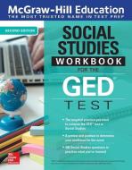 McGraw-Hill Education Social Studies Workbook for the GED Test, Second Edition di Mcgraw-Hill edito da McGraw-Hill Education