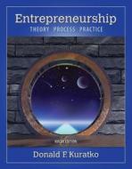 Entrepreneurship: Theory, Process, Practice di Donald F. Kuratko edito da South Western Educational Publishing