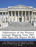 Publications Of The Western Geologic Mapping Team 1997-1998 di Paul Stone, C L Powell edito da Bibliogov