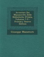 Inventari Dei Manoscritti Delle Biblioteche D'Italia, Volumes 7-9 - Primary Source Edition di Giuseppe Mazzatinti edito da Nabu Press