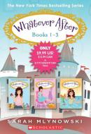 Whatever After Books 1-3 di Sarah Mlynowski edito da Scholastic Inc.