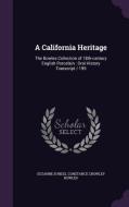 A California Heritage di Suzanne B Riess, Constance Crowley Bowles edito da Palala Press