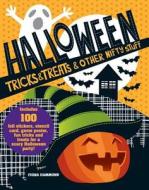 Halloween Tricks & Treats & Other Nifty Stuff di Fiona Hammond edito da Barron's Educational Series