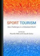 Sport Tourism edito da Cambridge Scholars Publishing
