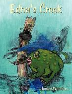 Edna's Creek di James Williams edito da AUTHORHOUSE