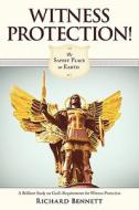 Witness Protection! di Richard Bennett edito da Westbow Press