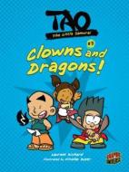 Clowns and Dragons!: Book 3 di Laurent Richard edito da GRAPHIC UNIVERSE