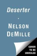 The Deserter di Nelson DeMille, Alex Demille edito da SIMON & SCHUSTER