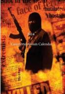 2014 Counterterrorism Calendar di U. S. Department of Justice edito da Createspace
