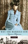 Why She Married Him di Myriam Chapman edito da Other Press (NY)