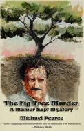 The Fig Tree Murder di Michael Pearce edito da Poisoned Pen Press