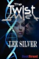 The Twist di Lee Silver edito da Siren Publishing