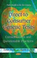 Direct-to-Consumer Genetic Tests edito da Nova Science Publishers Inc