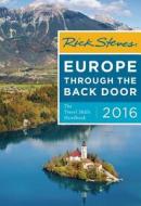 Rick Steves Europe Through The Back Door di Rick Steves edito da Avalon Travel Publishing