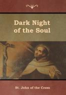 Dark Night of the Soul di St. John Of The Cross edito da IndoEuropeanPublishing.com