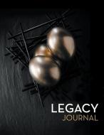 Legacy Journal di Speedy Publishing Llc edito da Speedy Publishing Books