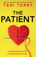 The Patient di Teri Terry edito da Storyfire Ltd