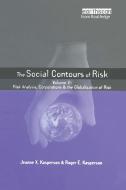 Social Contours of Risk di Roger E. Kasperson, Jeanne X. Kasperson edito da Taylor & Francis Ltd