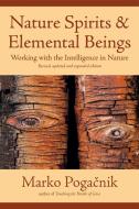 Nature Spirits & Elemental Beings di Marko Pogacnik edito da Findhorn Press Ltd