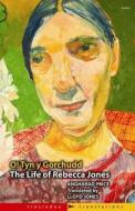 The The Life Of Rebecca Jones/o! Tyn Y Gorchudd di Angharad Price edito da Gomer Press